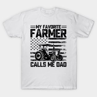 My Favorite Farmer Calls Me Dad - Tractor Gift for Farming Dads Father's Day T-Shirt